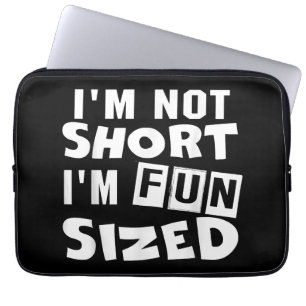 Jag är inte kort jag är kul storlek T-Shirt Roliga Laptop Fodral