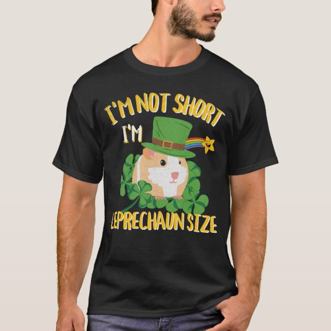 Jag är inte Kort jag är Leprechaun Storlek Guinea  T Shirt (Framsida)