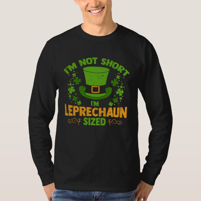 Jag är inte kort jag är Leprechaun storlek irländs T Shirt (Framsida)