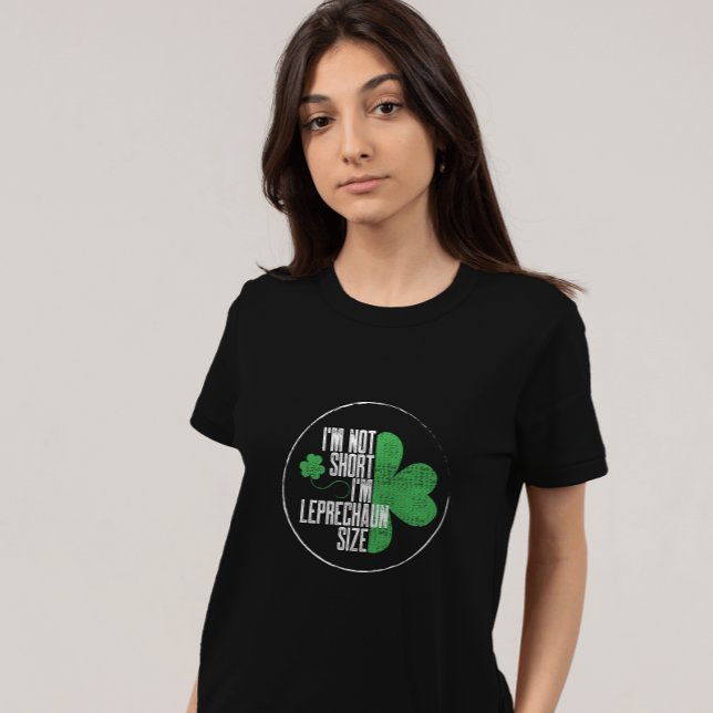 Jag är inte Kort, jag är Leprechaun Storlek Roligt T Shirt (Skapare uppladdad)