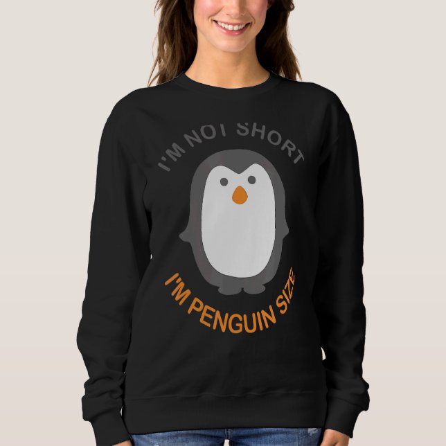 Jag är inte Kort. Jag är Penguin Storlek Cute Anim T Shirt (Framsida)