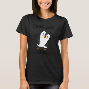Jag är inte Kort. Jag är Penguin Storlek Cute Peng T Shirt