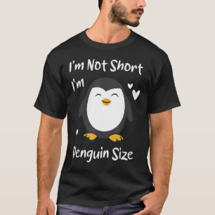 Jag är inte Kort. Jag är Penguin Storlek Funny Pen T Shirt