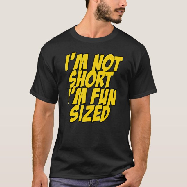 Jag är inte kort... Jag är roligt Rund. T Shirt (Framsida)