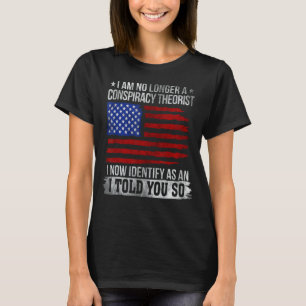 Jag är inte längre en konspirationstorik, republik t shirt