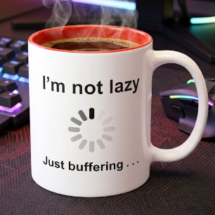 Jag är inte lat - bara buffrar kaffemugg