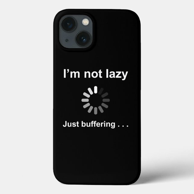 Jag är inte lat - bara buffrar - Rolig iPhone-fodr (Baksida)