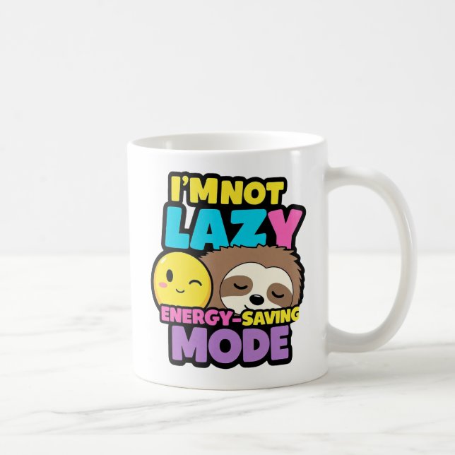 Jag är inte lat, energisparläge - Kaffe kopp (Höger)