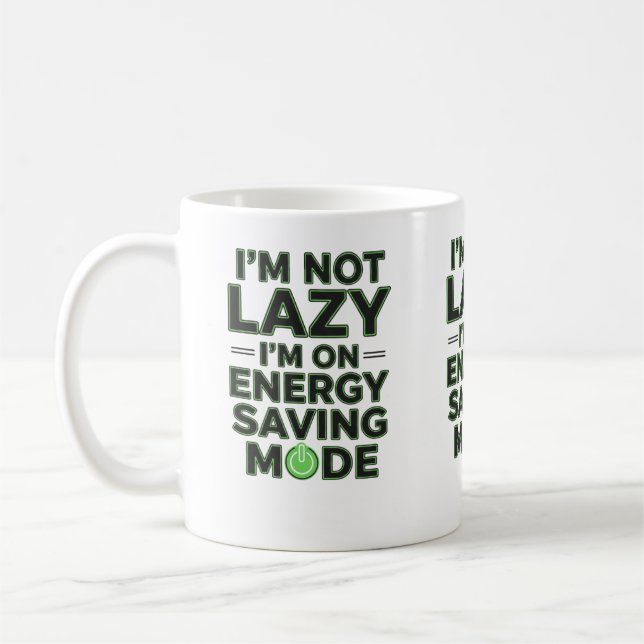 Jag är inte lat Energisparläge Rolig Mugg (Vänster)