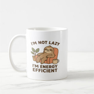 Jag är inte lat, jag är energieffektiv – rolig & s kaffemugg
