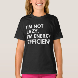 JAG ÄR INTE LAT JAG ÄR ENERGIEFFEKTIV TYPOGRAFI T SHIRT