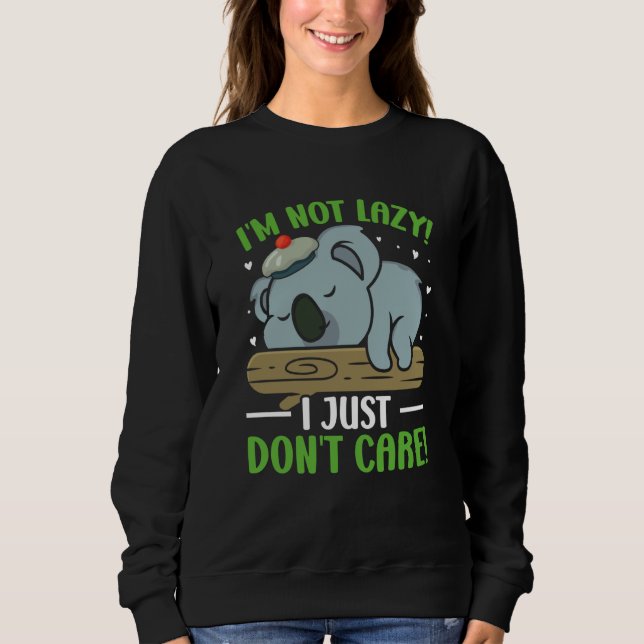 Jag är inte lat, jag bryr mig bara inte t shirt (Framsida)