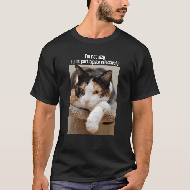 Jag är inte Lazy Cat Memet Pet 1 T Shirt (Framsida)