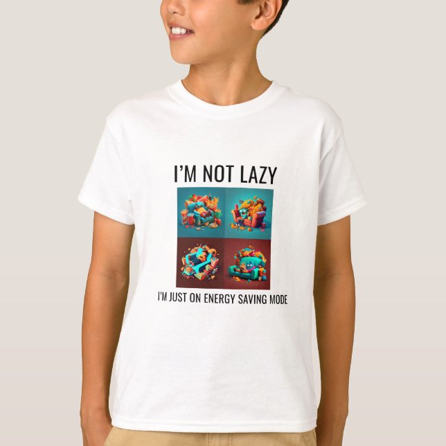 Jag är inte Lazy, jag är bara i energisparläge T Shirt (Framsida)