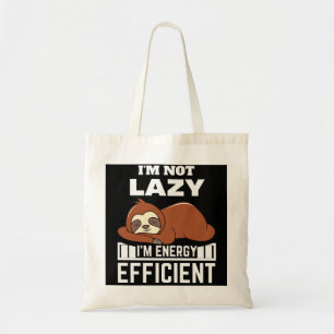 Jag är inte Lazy... Jag är energisnål, funn Sloth Tygkasse