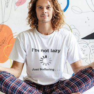 Jag är inte Lazy (laddar snurrande). Tee