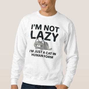 Jag är inte Lazy Lång Ärmad Tröja