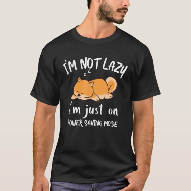 Jag är inte Lazy Shiba Inu Loafer Hund Laziness Bo T Shirt (Framsida)