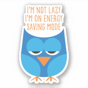 Jag är inte Lazy... Sticker - blå Klistermärken