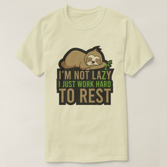 Jag är inte Lazy T-Shirt (Design framsida)