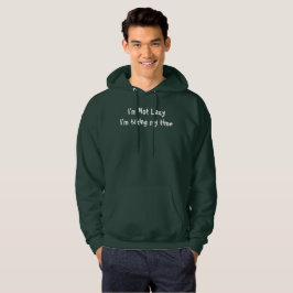 Jag är inte Lazy T-Shirt Hoodie