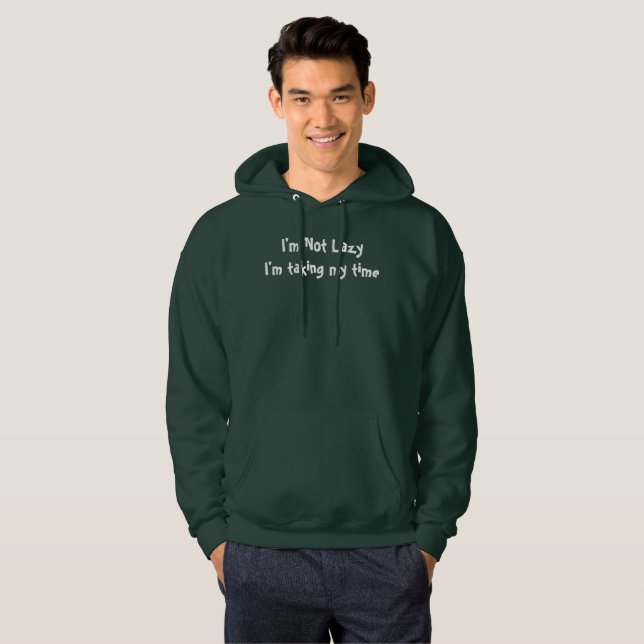 Jag är inte Lazy T-Shirt Hoodie (Hel framsida)