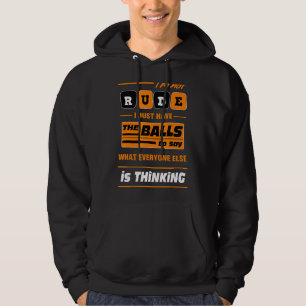 Jag är inte ledsen att jag bara har Bollarna att s Hoodie