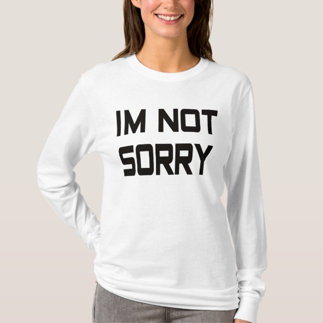 Jag är inte ledsen t shirt (Framsida)