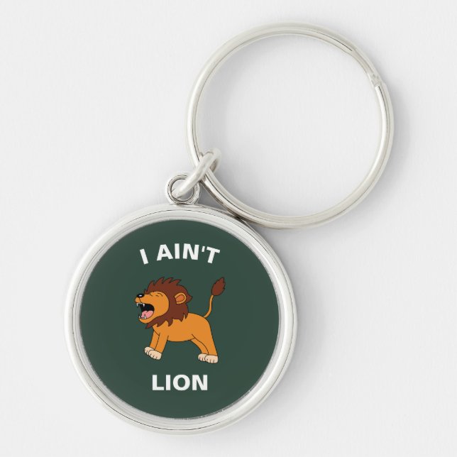 Jag är inte Lejon, Lusk Jungle Animal Pun Rund Silverfärgad Nyckelring (Framsidan)