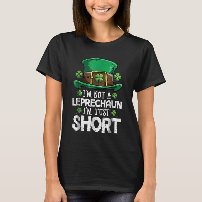 Jag är inte Leprechaun i Kort. T Shirt (Framsida)