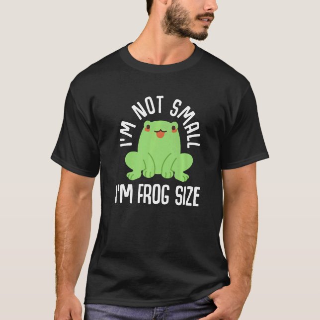 Jag är inte liten. Jag är grov Storlek matlagning T Shirt (Framsida)