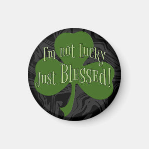 Jag är inte Lucky Just Blsed Shamrock Design Magnet