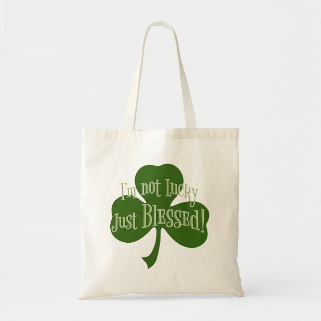 Jag är inte Lucky Just Blsed Shamrock Design Tygkasse (Framsidan)