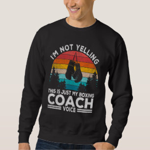 Jag är inte med att boxing Coach Voice Boxing Trai Lång Ärmad Tröja