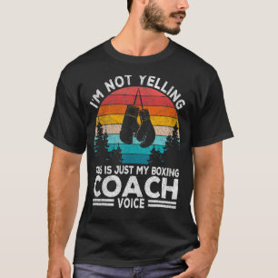 Jag är inte med att boxing Coach Voice Boxing Trai T Shirt