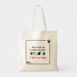 Jag är inte någon dam Roligt Sassy Crazy Cat Mom C Tygkasse