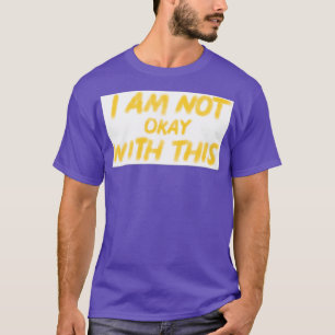 Jag är inte nöjd med detta t shirt