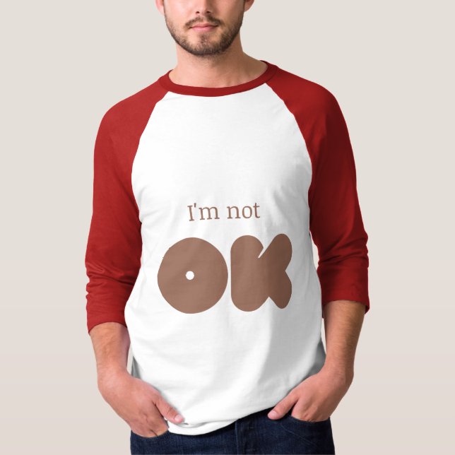 Jag är inte okej T-Shirt (Framsida)
