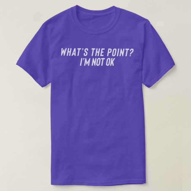 Jag är inte okej t shirt (Design framsida)