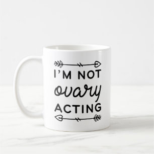 Jag är inte ovariell kaffemugg