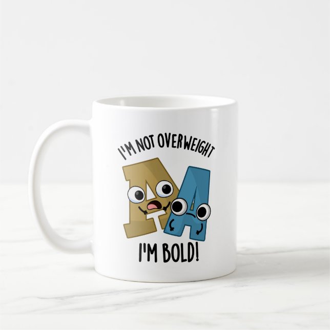 Jag är inte överviktig. Jag är fet Font Pun Kaffemugg (Vänster)