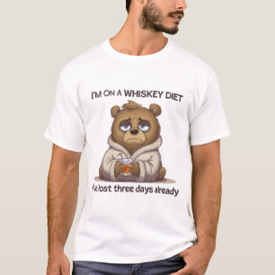 Jag är inte på whisky, jag har redan förlorat tre t shirt