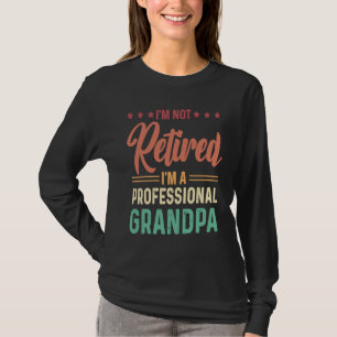 Jag är inte pensionär jag är en professionell farf t shirt