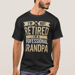 Jag är inte pensionär jag är en professionell Farf T Shirt
