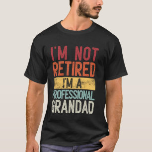 Jag är inte pensionär jag är en professionell farf t shirt
