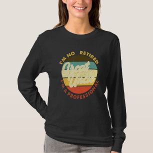 Jag är inte pensionär jag är en professionell gamm t shirt