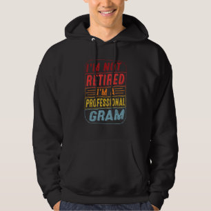 Jag är inte pensionär jag är en professionell gram hoodie
