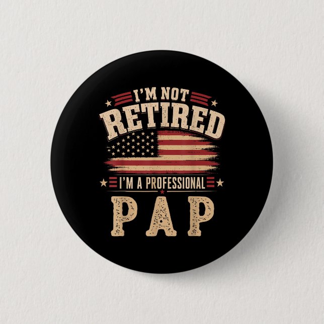 Jag är inte pensionär jag är en professionell papp knapp (Framsida)