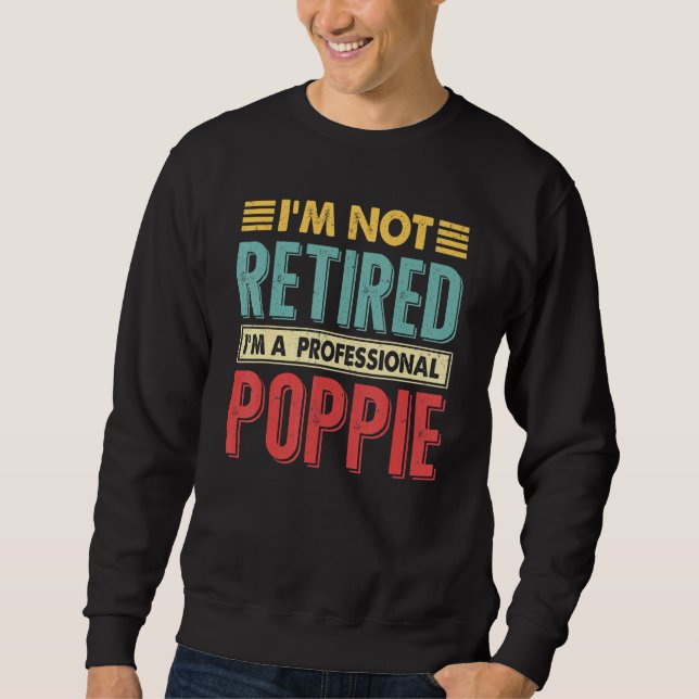 Jag är inte pensionär jag är en professionell Popp Lång Ärmad Tröja (Framsida)