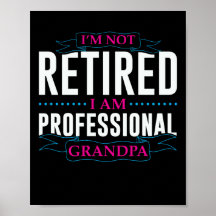 Jag är inte pensionär jag är professionell farfar